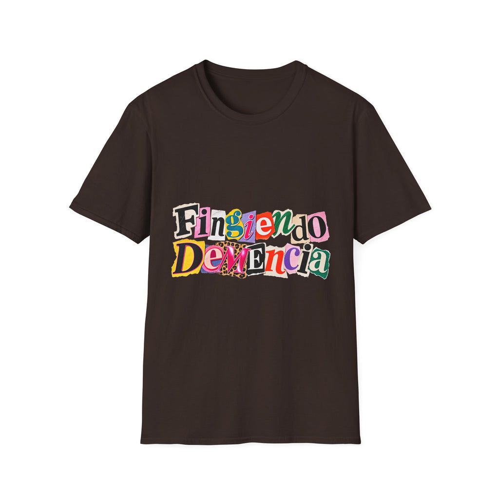 'Fingiendo Demencia' Colorful Ransom-Style Graphic Tee