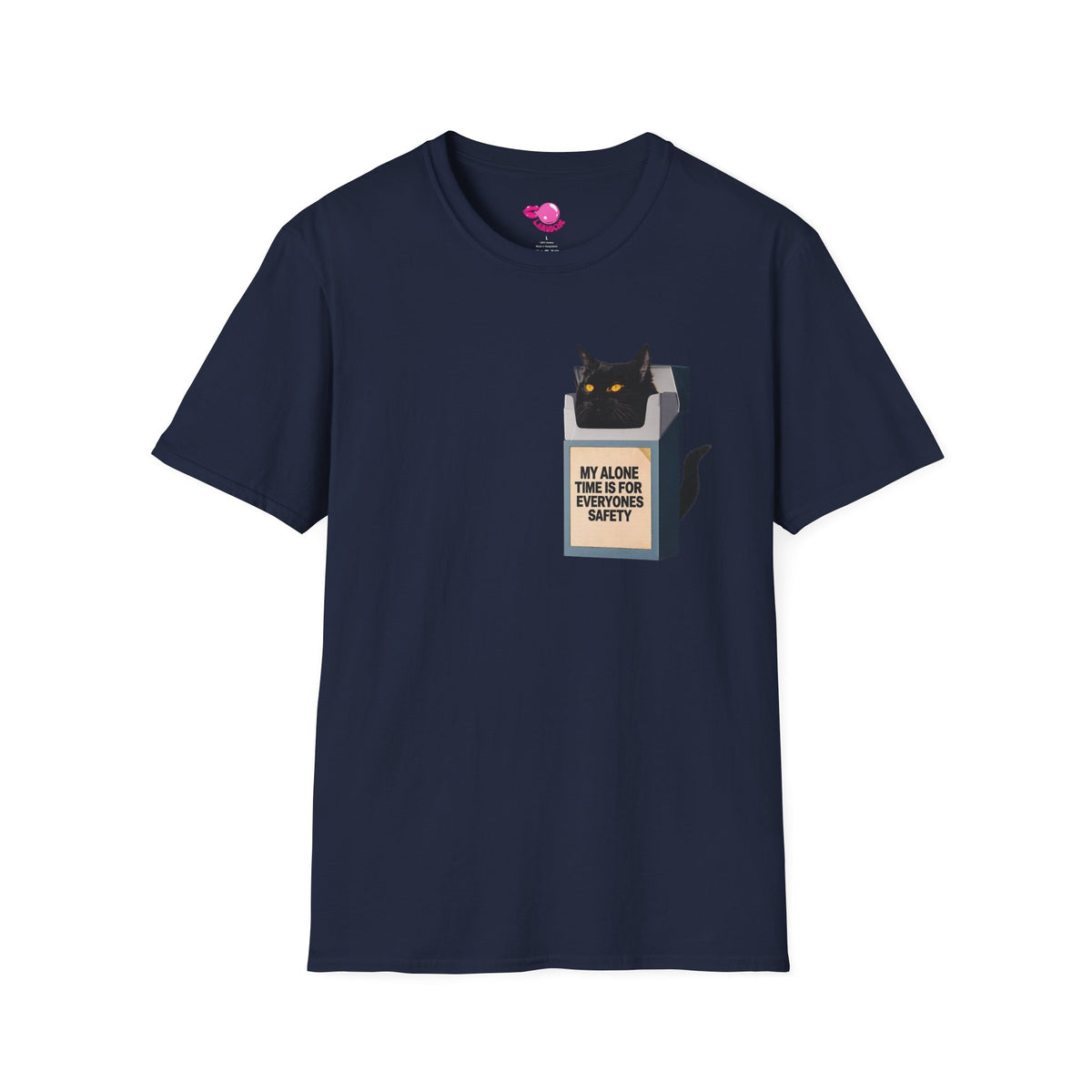 My Alone Time Is For Everyone's Safety T-Shirt | Cat Lover Tee