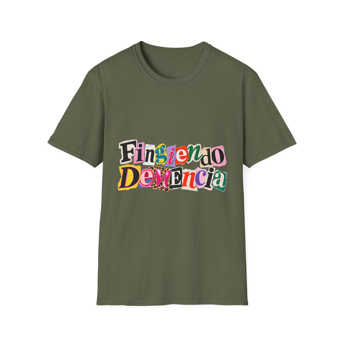 'Fingiendo Demencia' Colorful Ransom-Style Graphic Tee