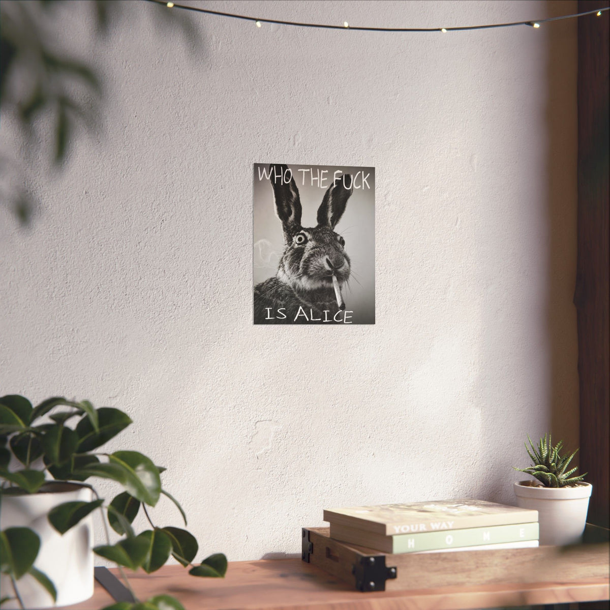 Who TF is Alice | Matte Vertical Wall Art, Funny Profanity Typography