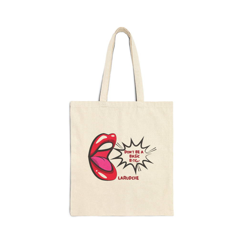 Don't Be A Basic Bitch Tote Bag | Pop Art Speech Bubble Cotton Canvas