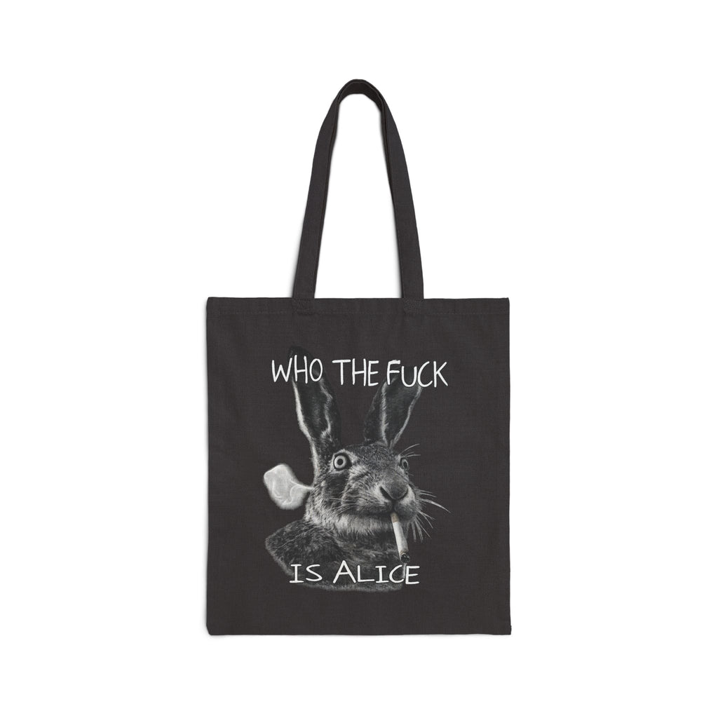 Who The Fuck Is Alice Tote Bag | Dark Humor Canvas Tote