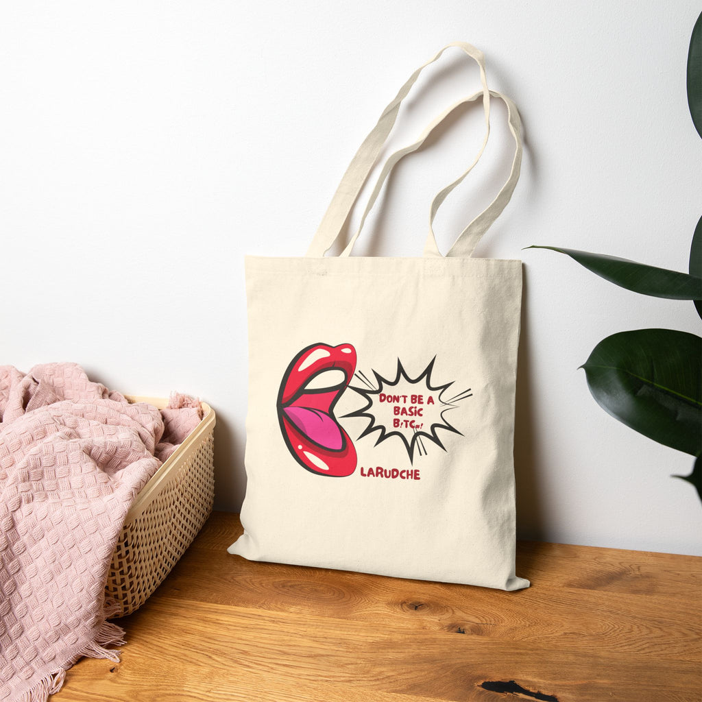 Don't Be A Basic Bitch Tote Bag | Pop Art Speech Bubble Cotton Canvas