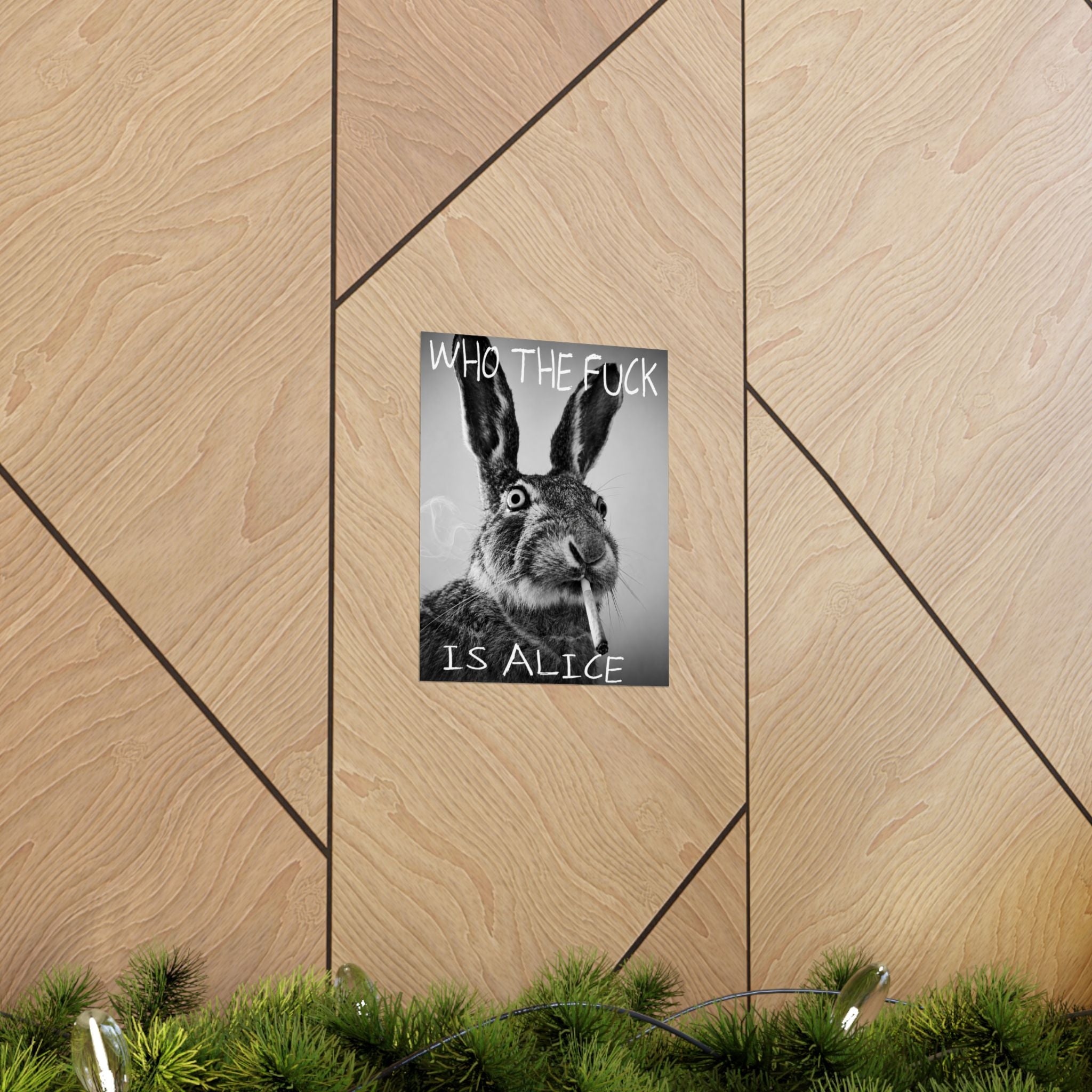 Who TF is Alice | Matte Vertical Wall Art, Funny Profanity Typography